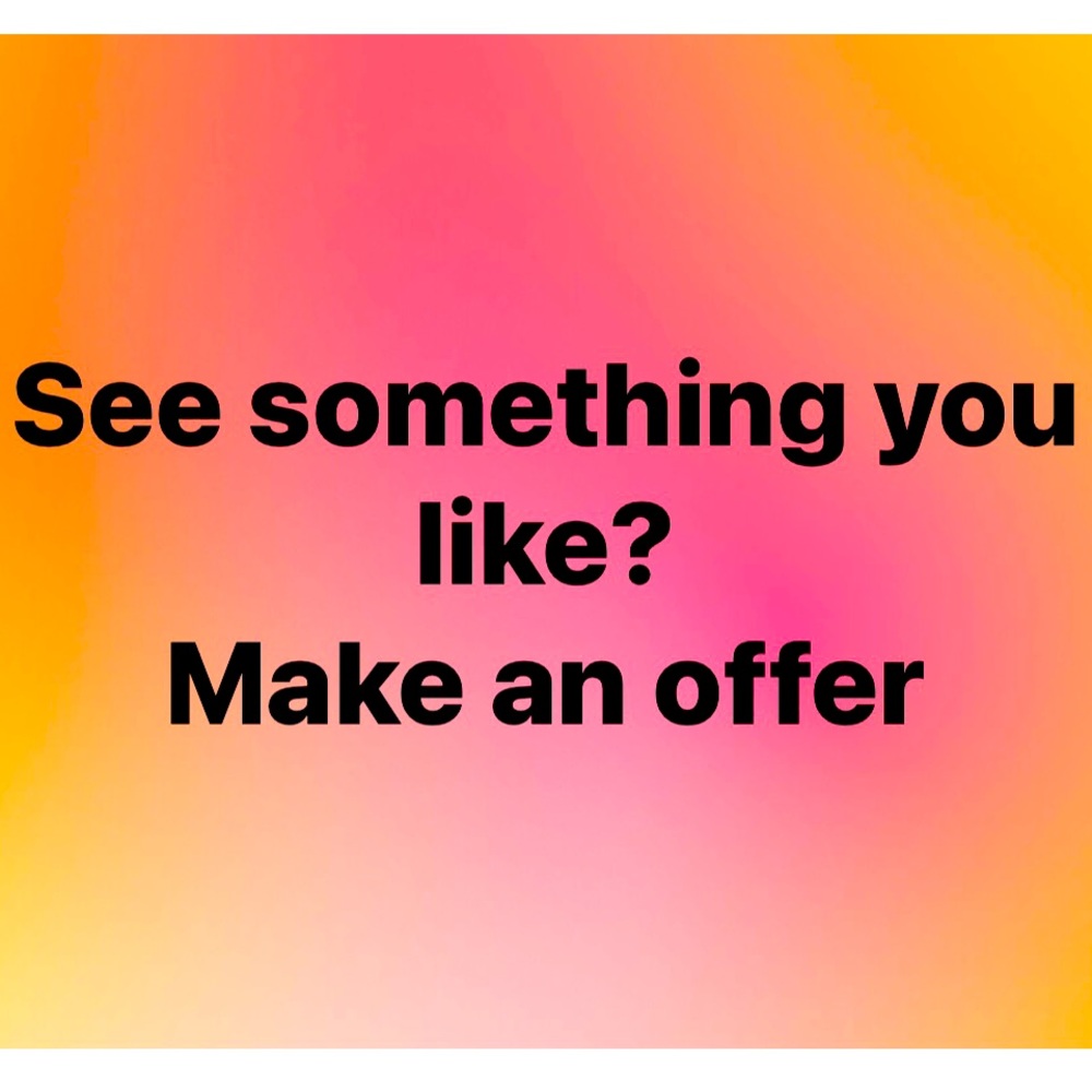 Make me an offfer!